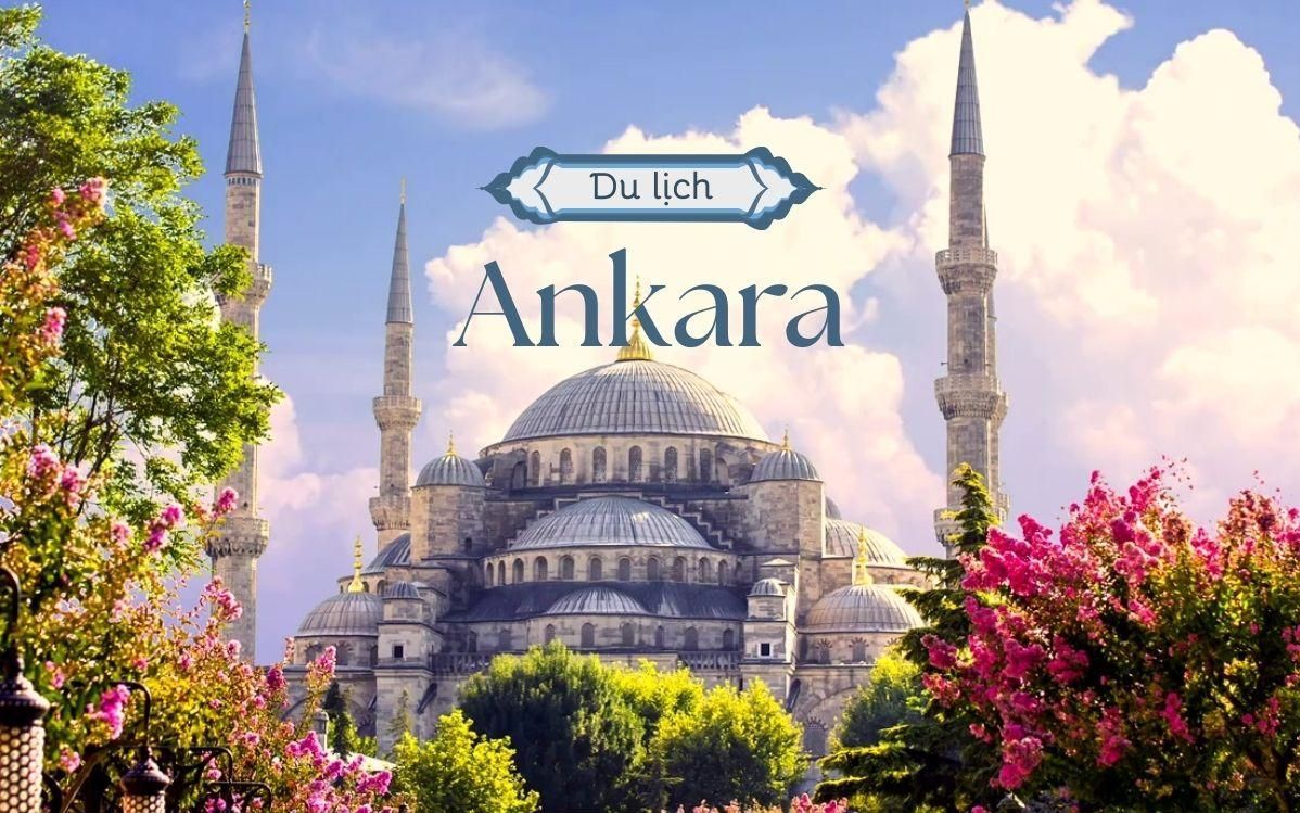 Ankara Travel Guide: What to Eat, Where to Go, and What to Do